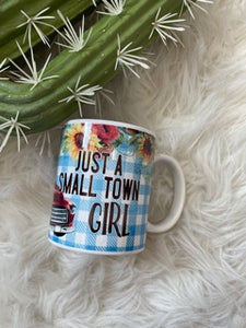 Small town girl mug